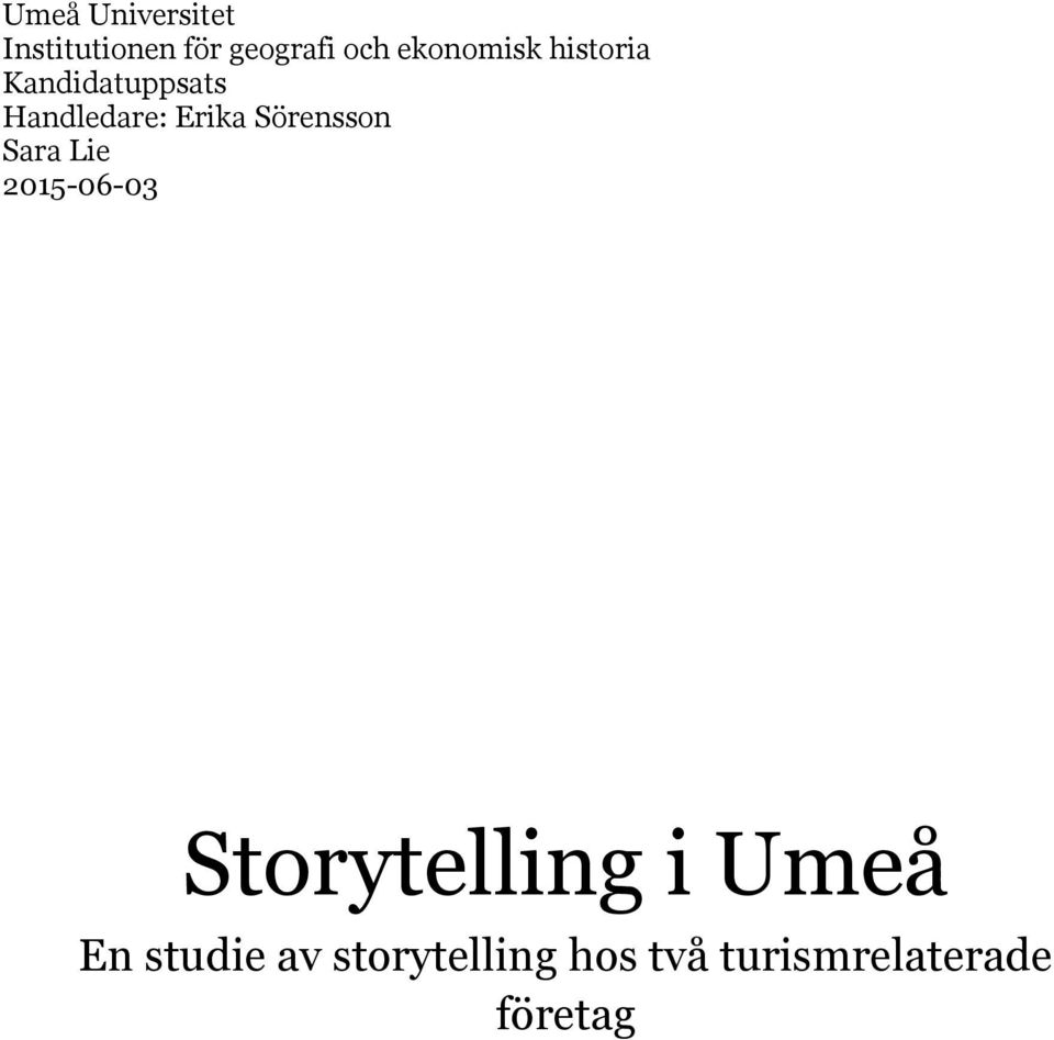 Sörensson Sara Lie 2015-06-03 Storytelling i Umeå En