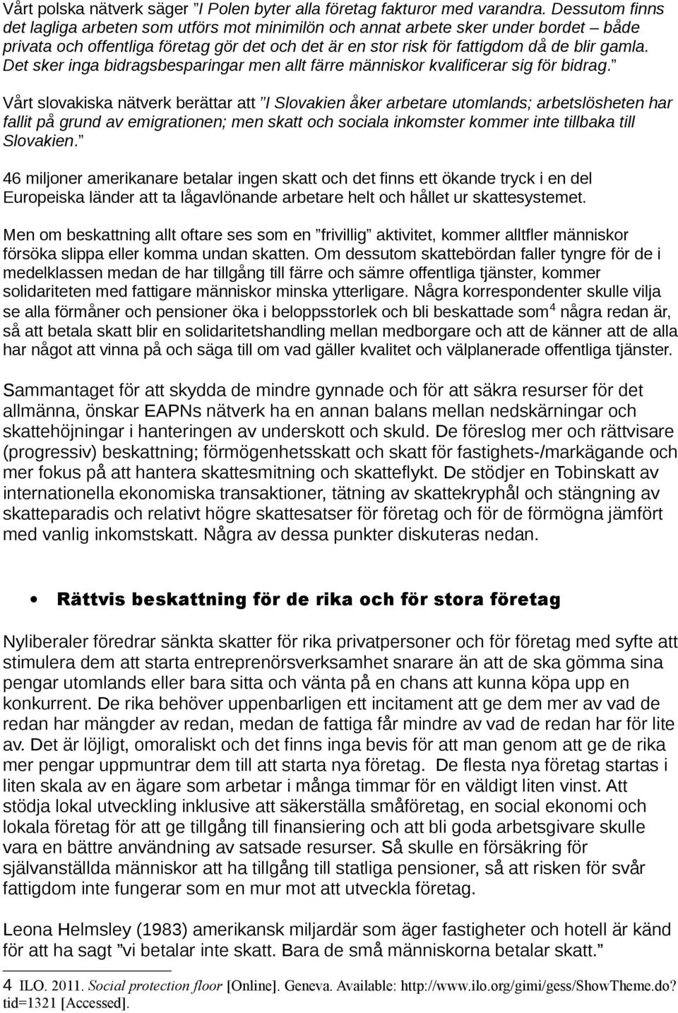 Det sker inga bidragsbesparingar men allt färre människor kvalificerar sig för bidrag.