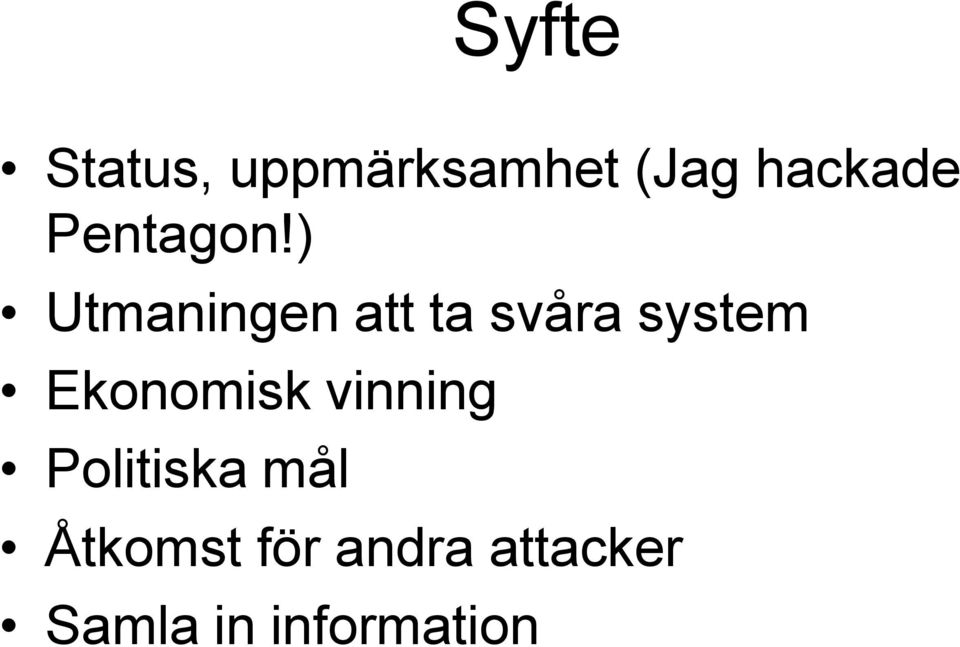 ) Utmaningen att ta svåra system