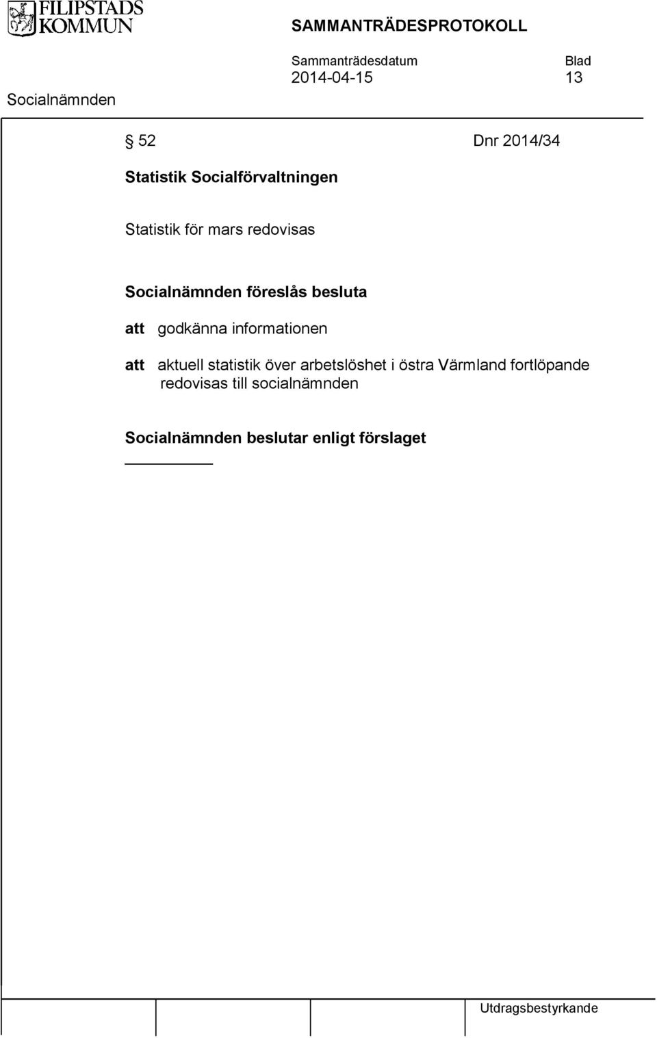 informationen att aktuell statistik över arbetslöshet i östra