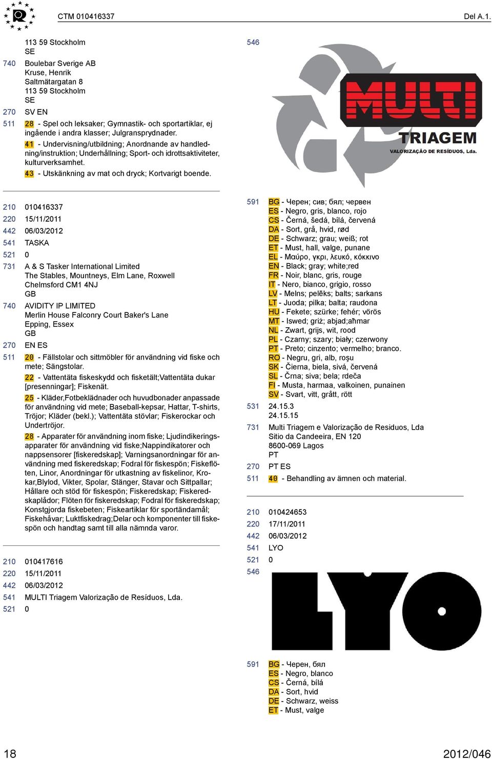 Julgransprydnader. 41 - Undervisning/utbildning; Anordnande av handledning/instruktion; Underhållning; Sport- och idrottsaktiviteter, kulturverksamhet.