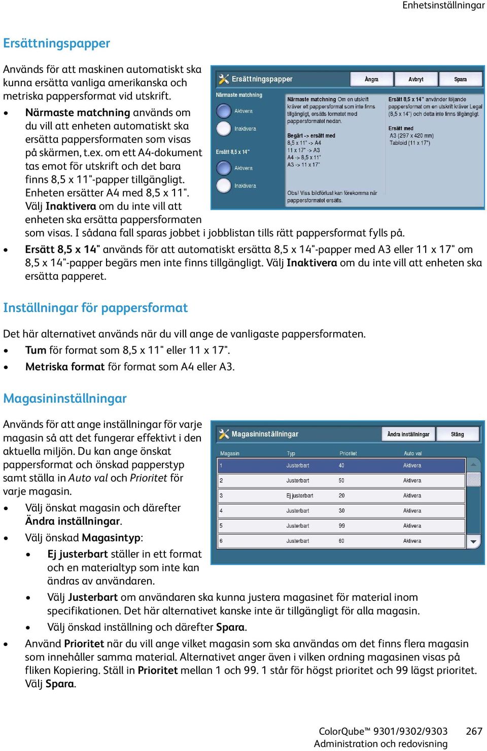 om ett A4-dokument tas emot för utskrift och det bara finns 8,5 x 11"-papper tillgängligt. Enheten ersätter A4 med 8,5 x 11".