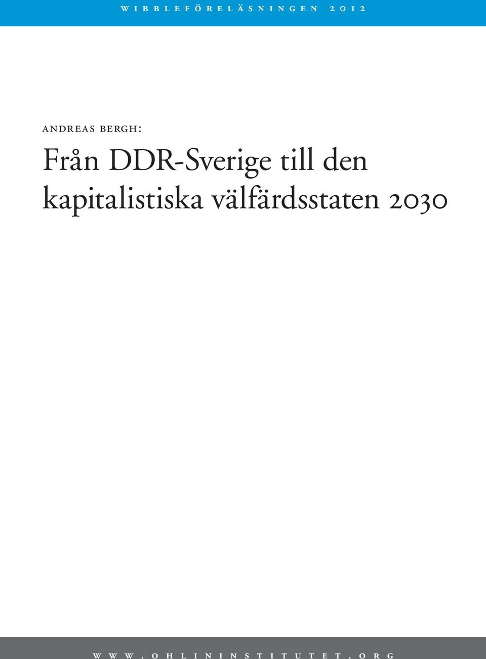 den kapitalistiska välfärdsstaten 2030 w