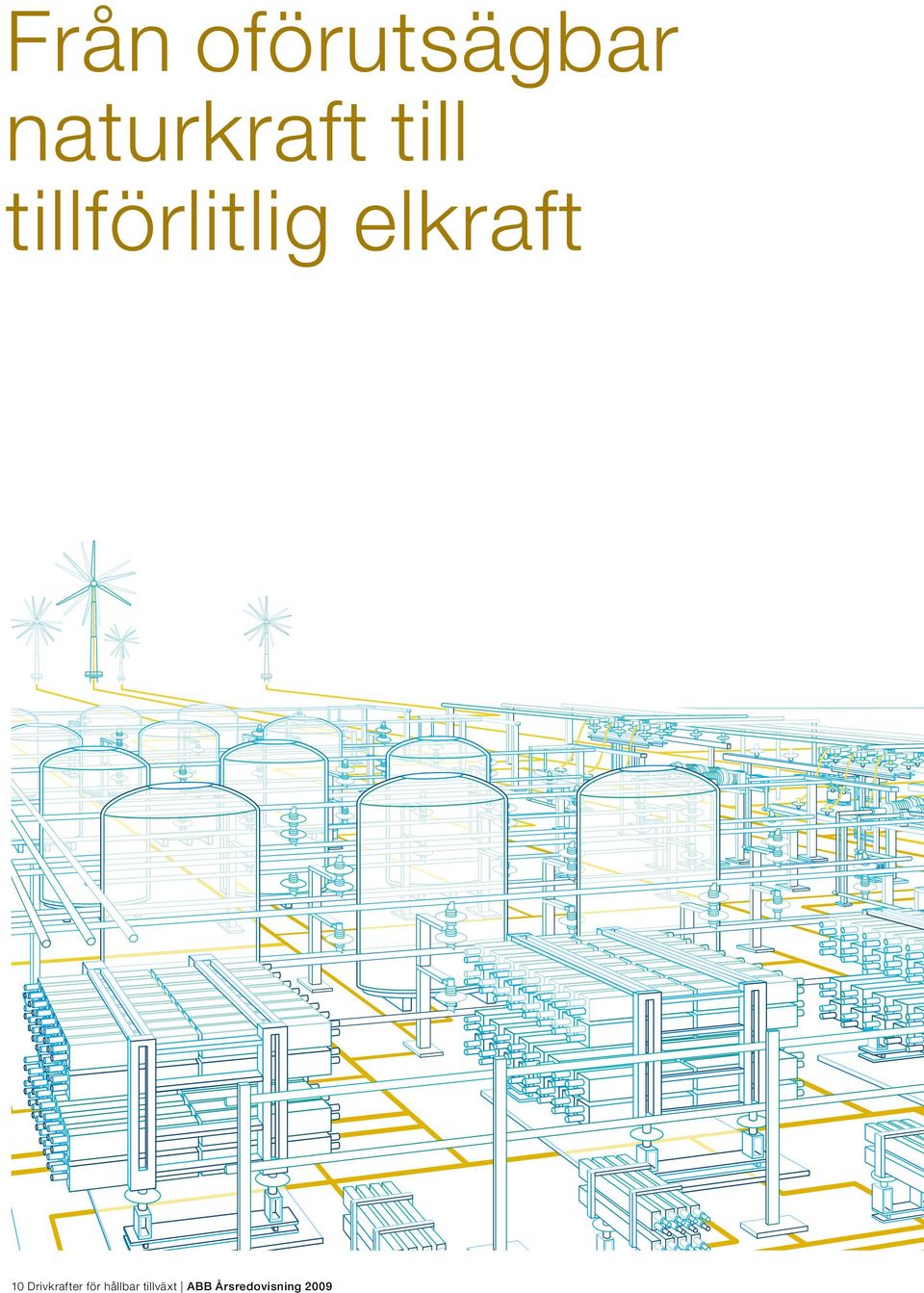 10 Drivkrafter för hållbar