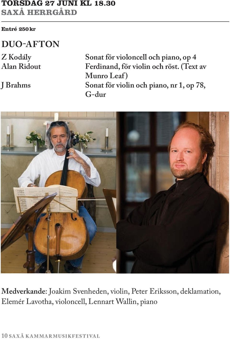 Ferdinand, för violin och röst.