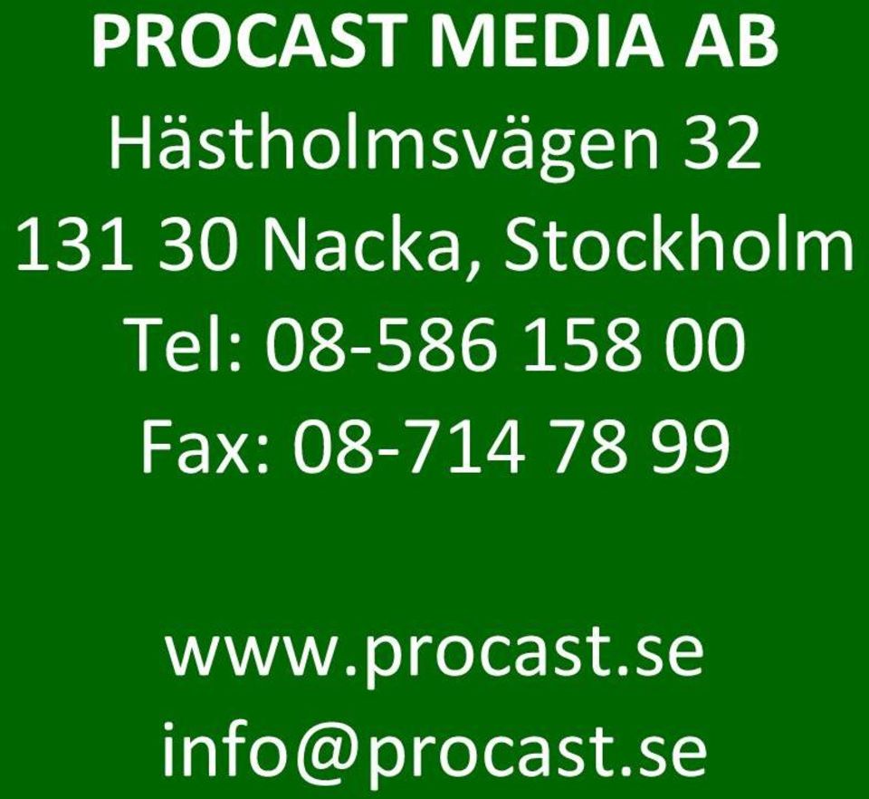 08-714 78 99 www.procast.se info@procast.