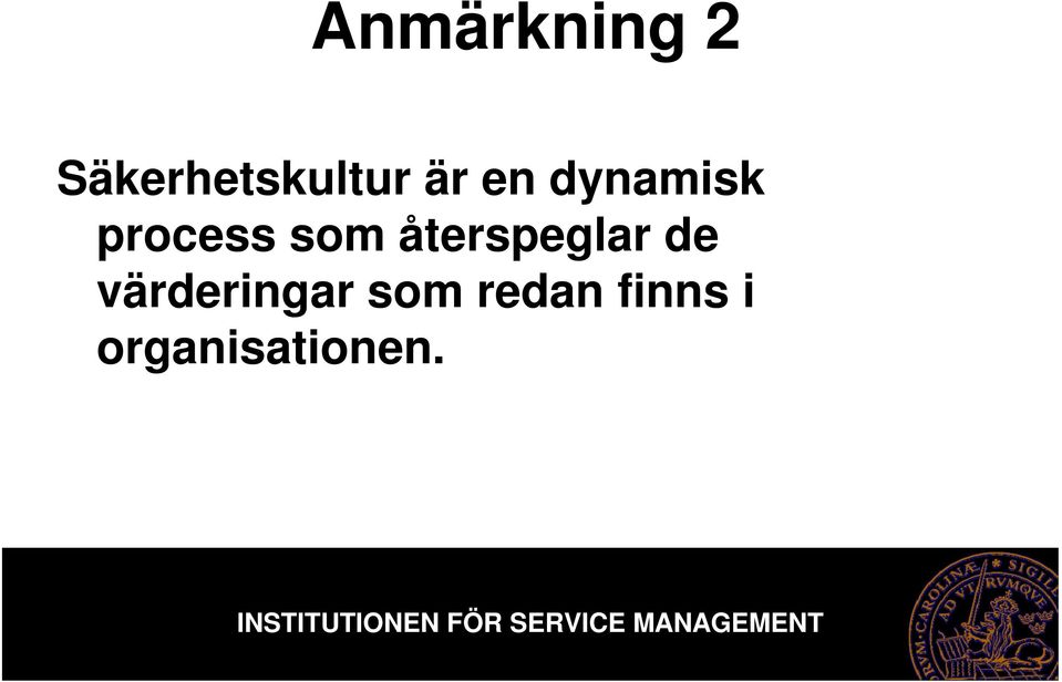 återspeglar de värderingar