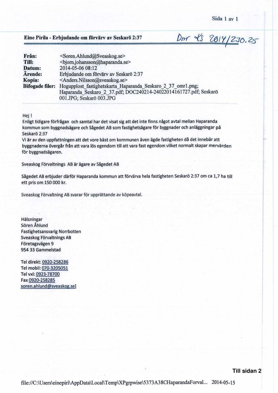 pdf; DOC240214-24022014161727.pdf; Seskarö OOI.JPG; Seskarö 003.JPG Hej!