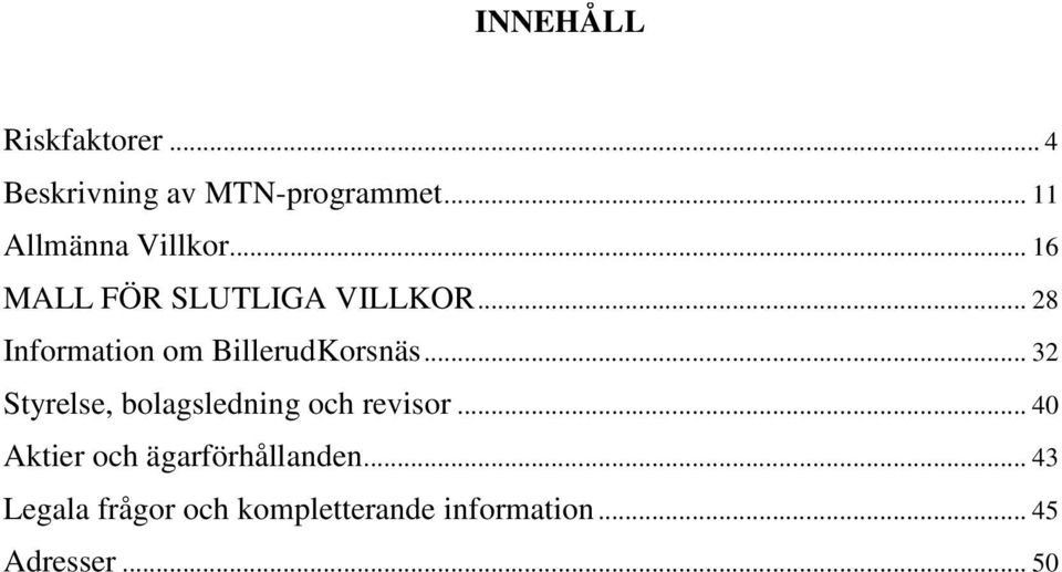 .. 28 Information om BillerudKorsnäs.