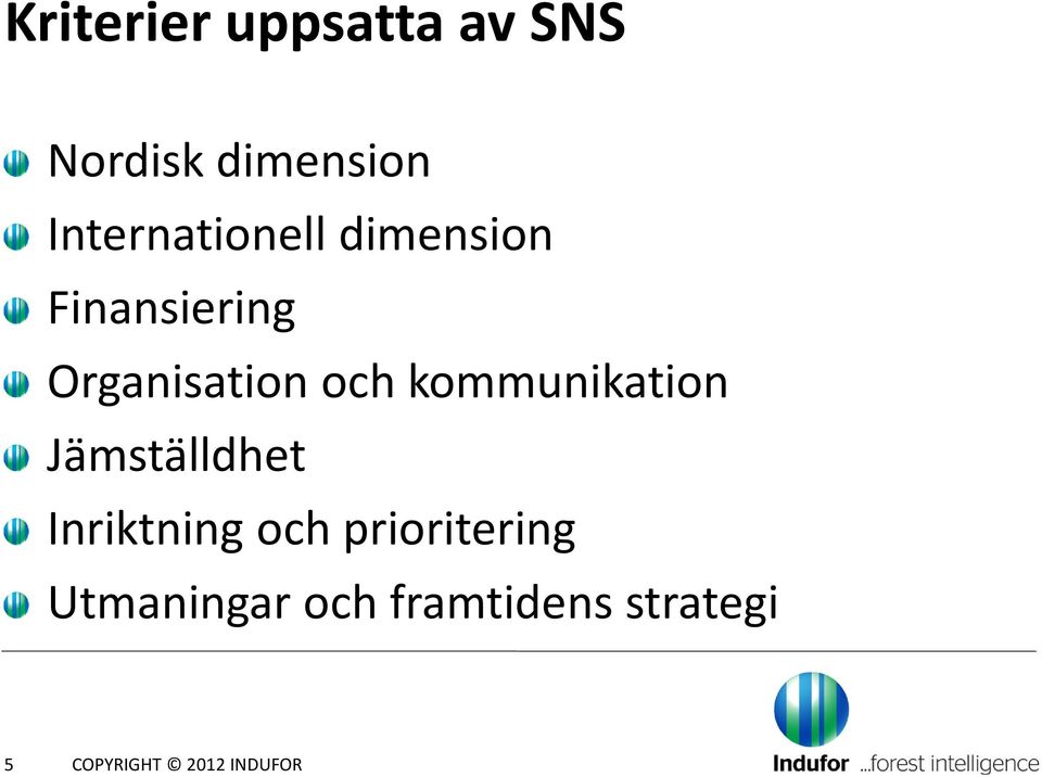 och kommunikation Jämställdhet Inriktning och