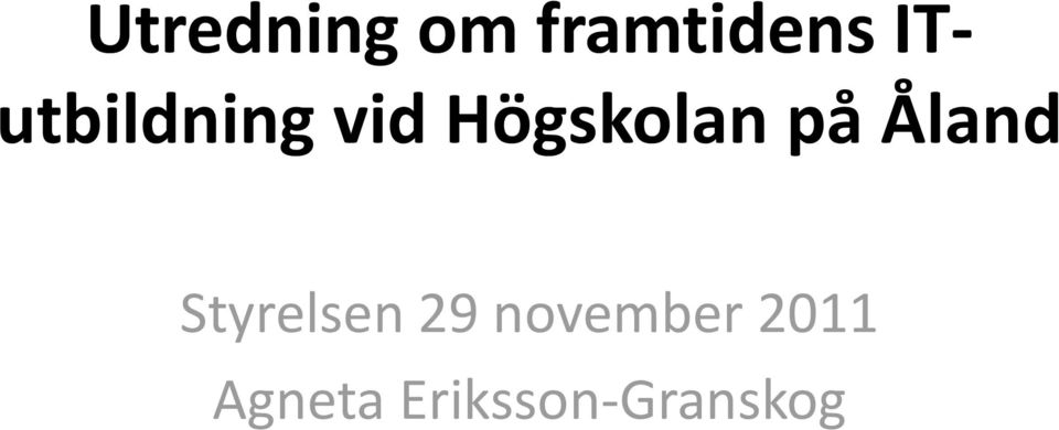 på Åland Styrelsen 29