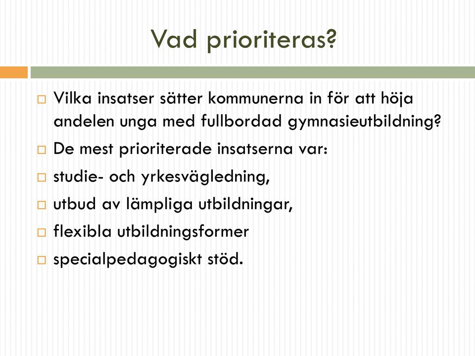 fullbordad gymnasieutbildning?