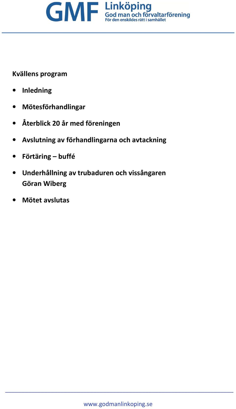 förhandlingarna och avtackning Förtäring buffé