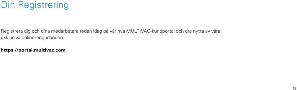 MULTIVAC-kundportal och dra nytta av våra