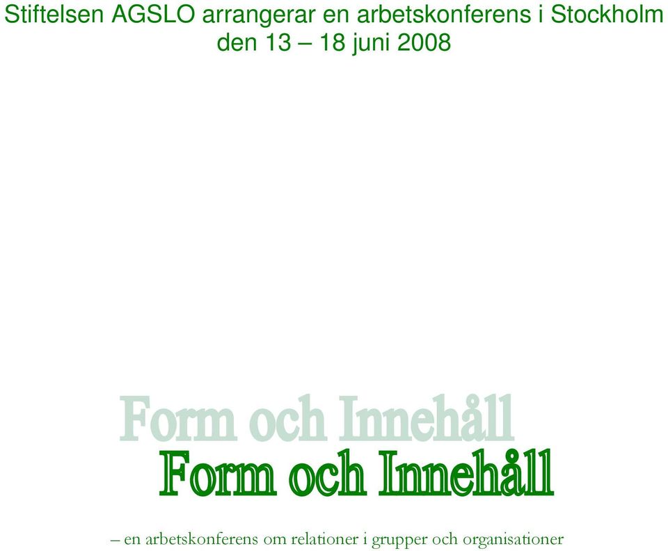13 18 2008 en arbetskonferens om