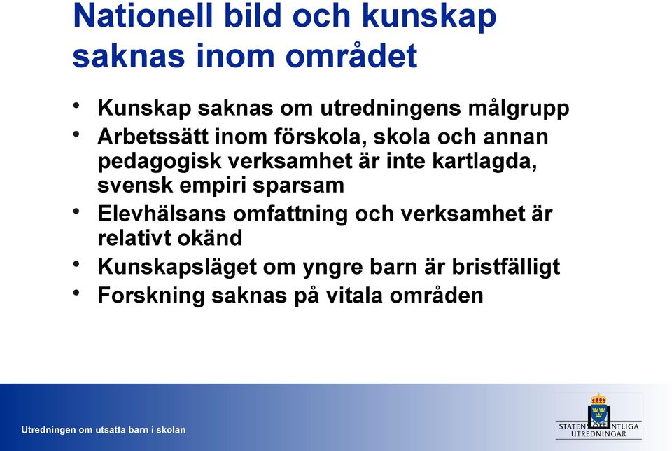 kartlagda, svensk empiri sparsam Elevhälsans omfattning och verksamhet är