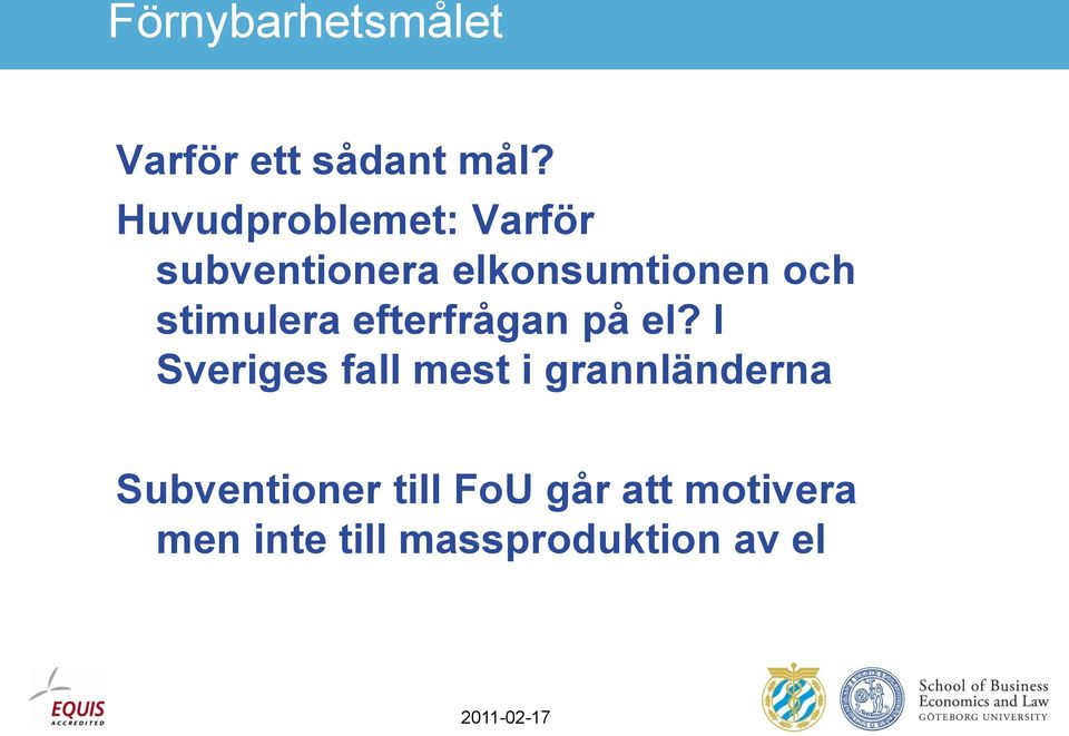 stimulera efterfrågan på el?