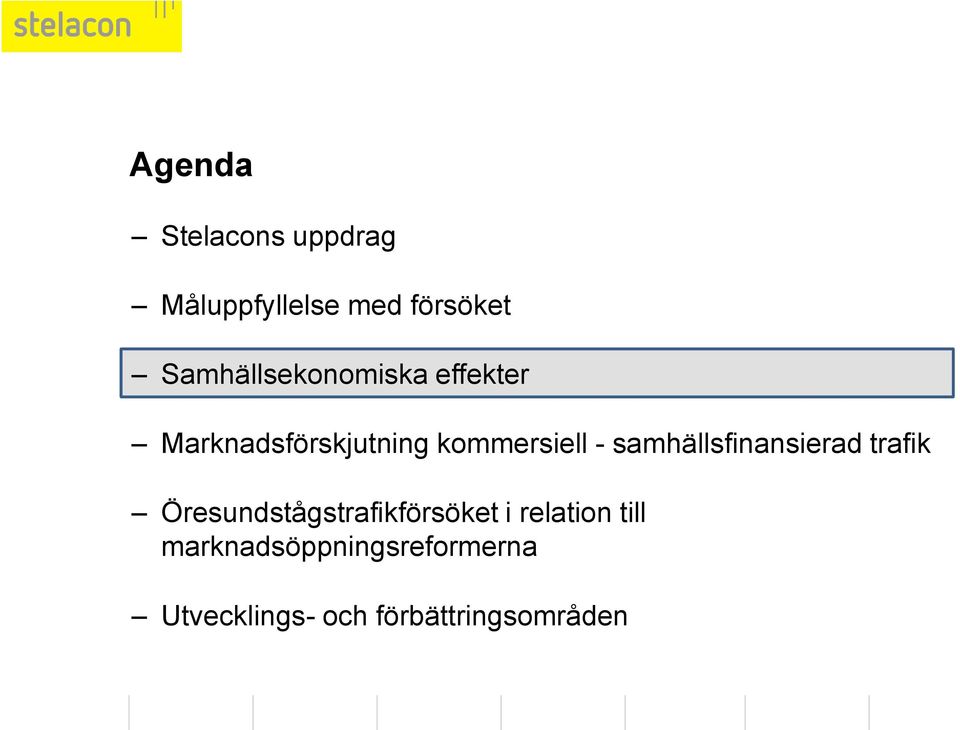 samhällsfinansierad trafik Öresundstågstrafikförsöket i