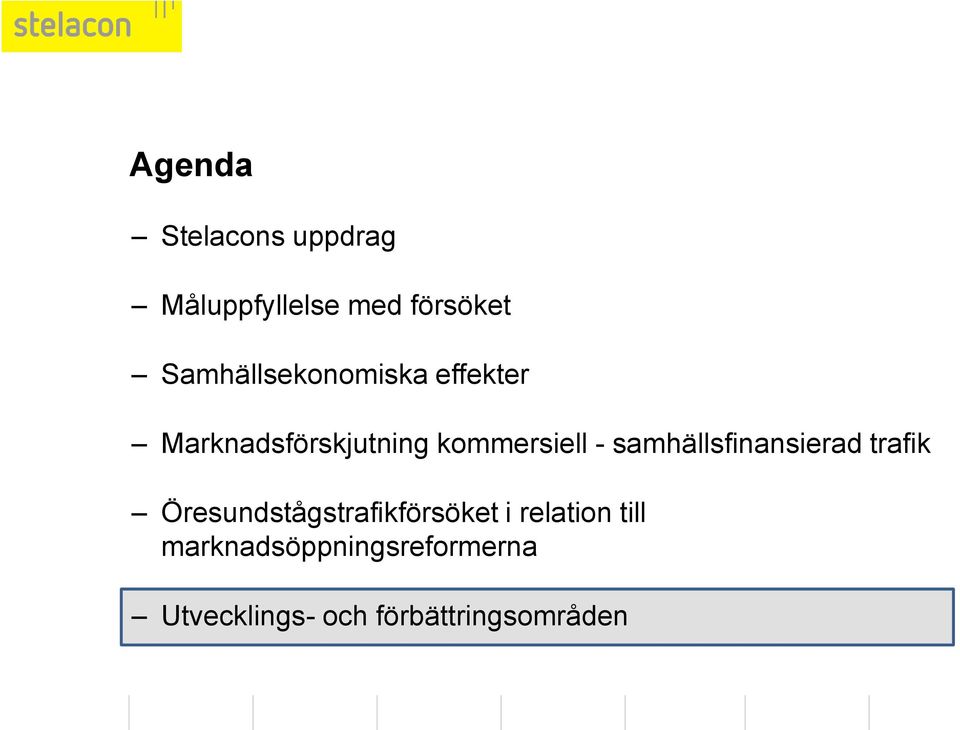 samhällsfinansierad trafik Öresundstågstrafikförsöket i