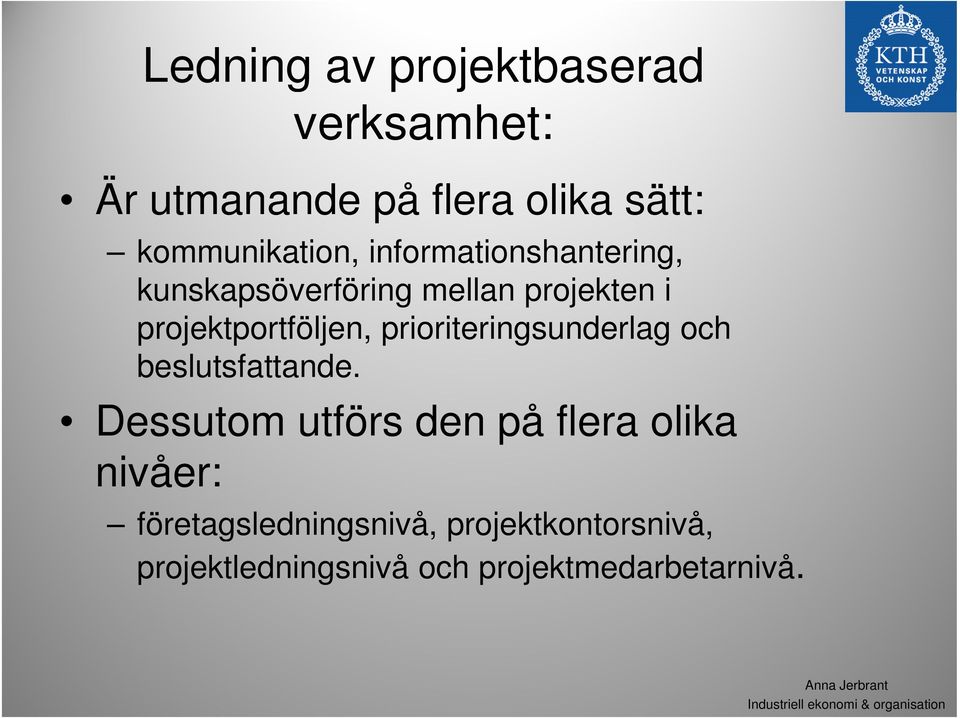 prioriteringsunderlag och beslutsfattande.