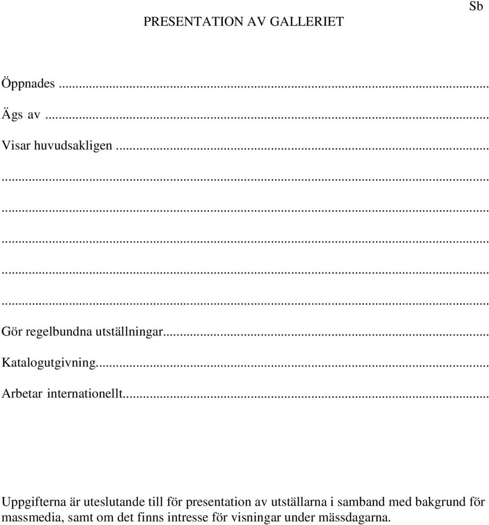 .. Uppgifterna är uteslutande till för presentation av utställarna i samband