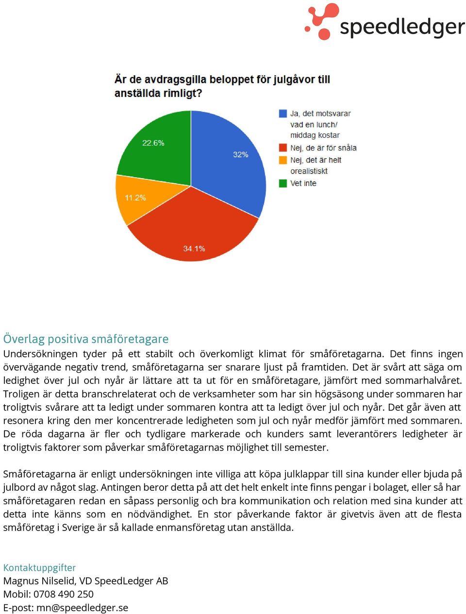 Troligen är detta branschrelaterat och de verksamheter som har sin högsäsong under sommaren har troligtvis svårare att ta ledigt under sommaren kontra att ta ledigt över jul och nyår.