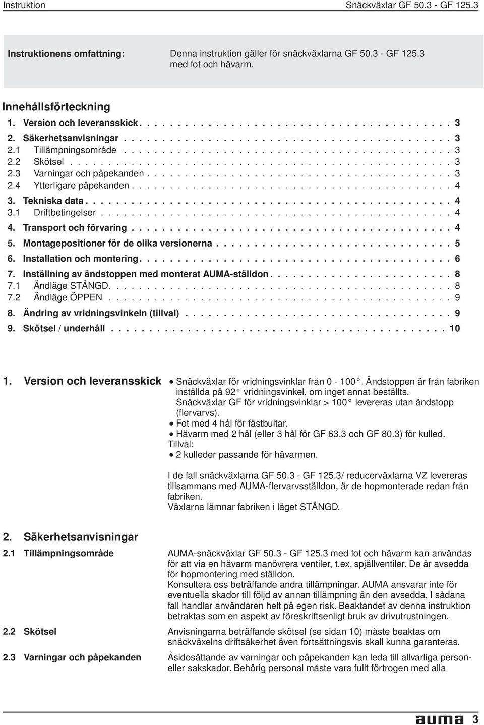 ................................................. 3 2.3 Varningar och påpekanden........................................ 3 2.4 Ytterligare påpekanden.......................................... 4 3.