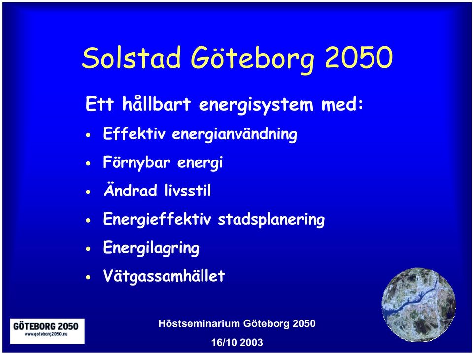 energianvändning Förnybar energi Ändrad