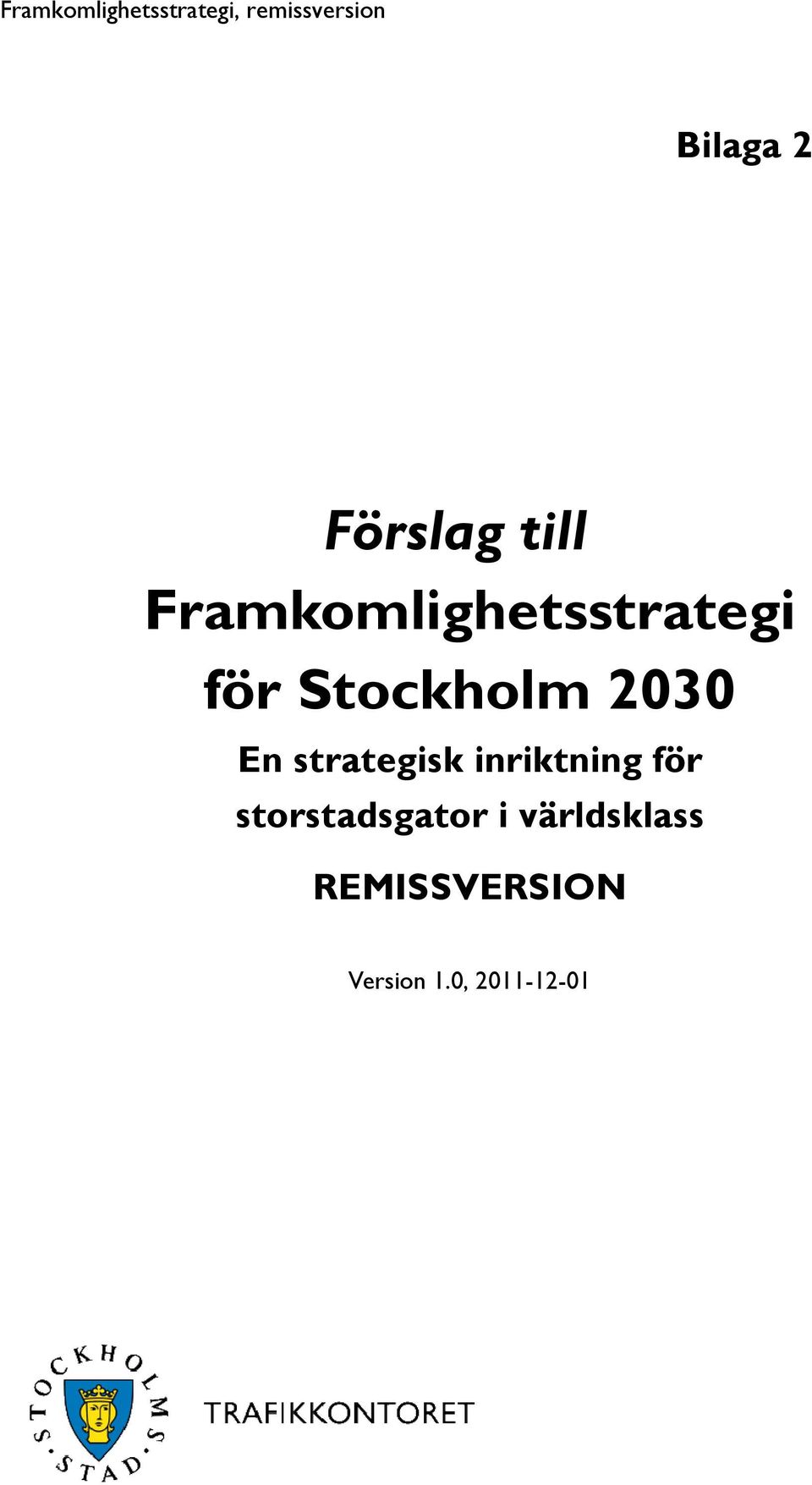 2030 En strategisk inriktning för