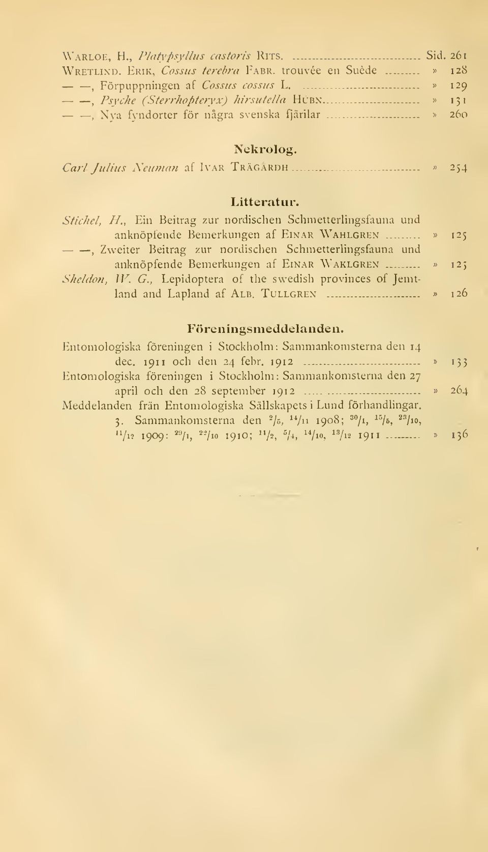 Carl Julius Ncuvtnn af Ivar TrägArdh» 254 Litteratur. Stichel, H.