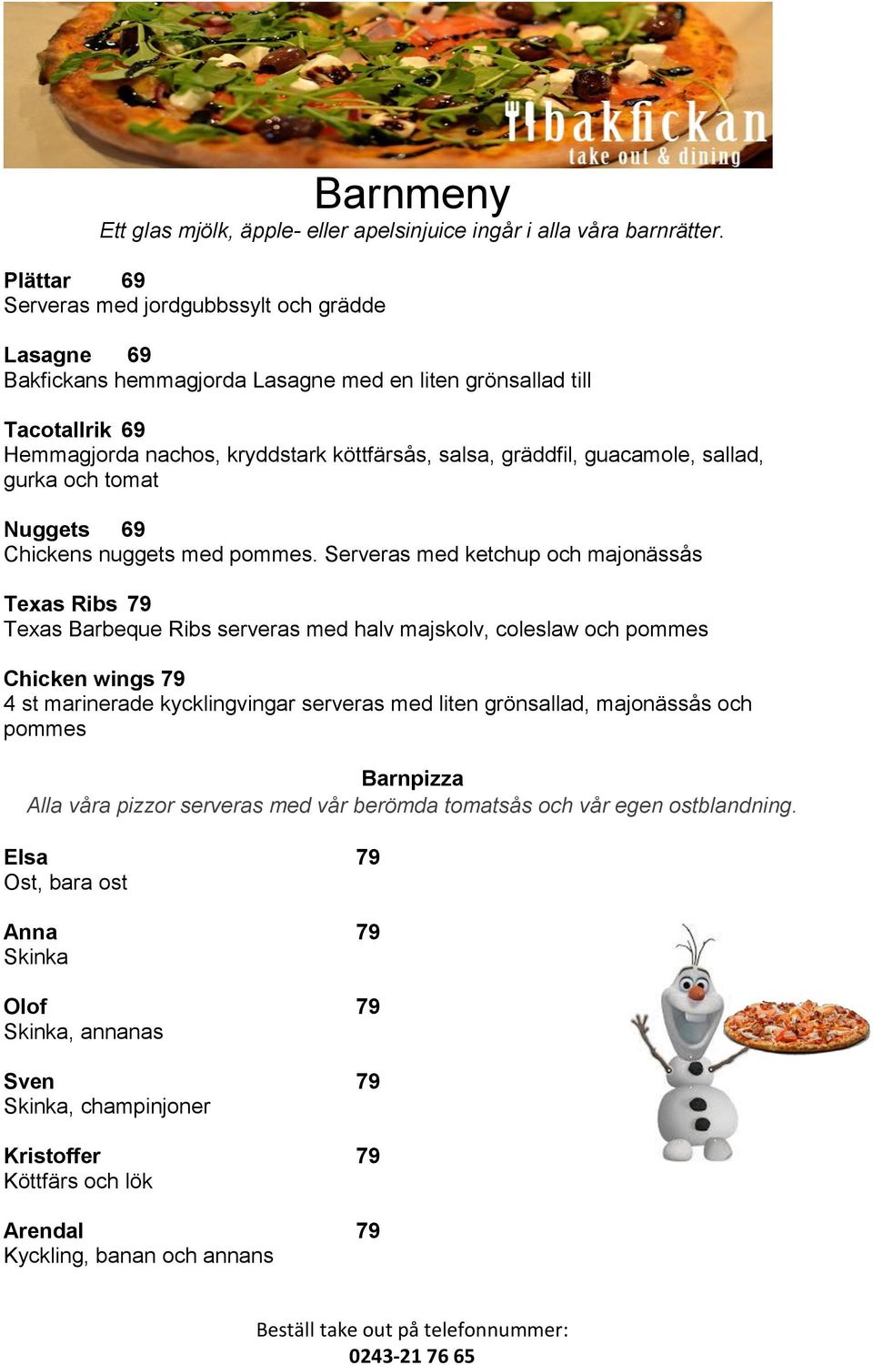 guacamole, sallad, gurka och tomat Nuggets 69 Chickens nuggets med pommes.