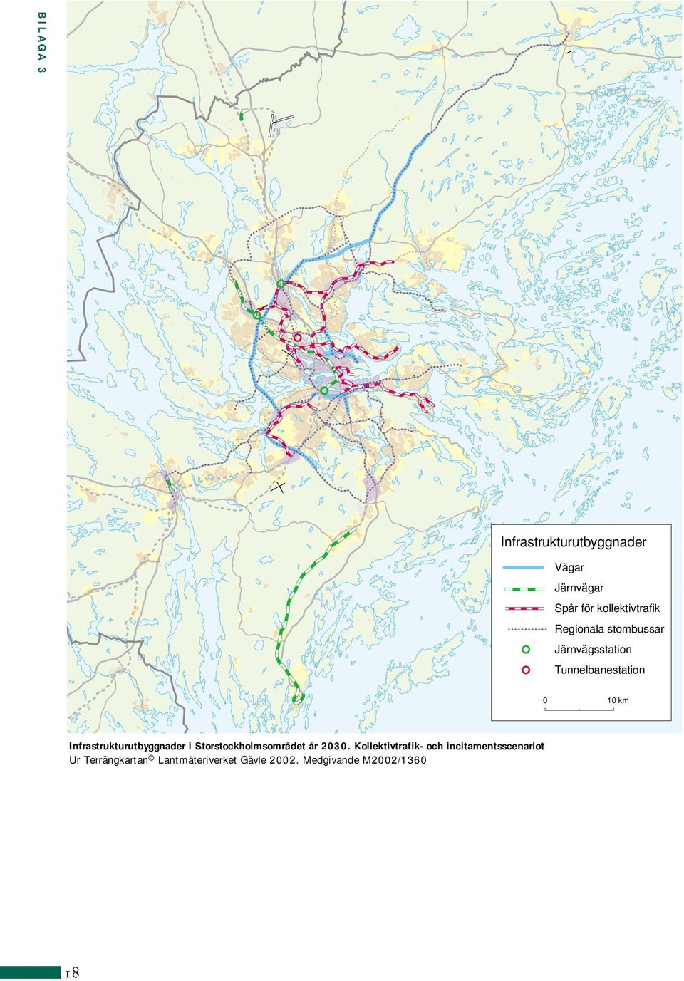 Infrastrukturutbyggnader i Storstockholmsområdet år 2030.