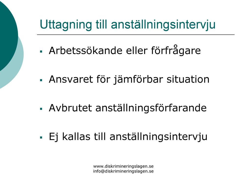 anställningsförfarande Ej kallas till