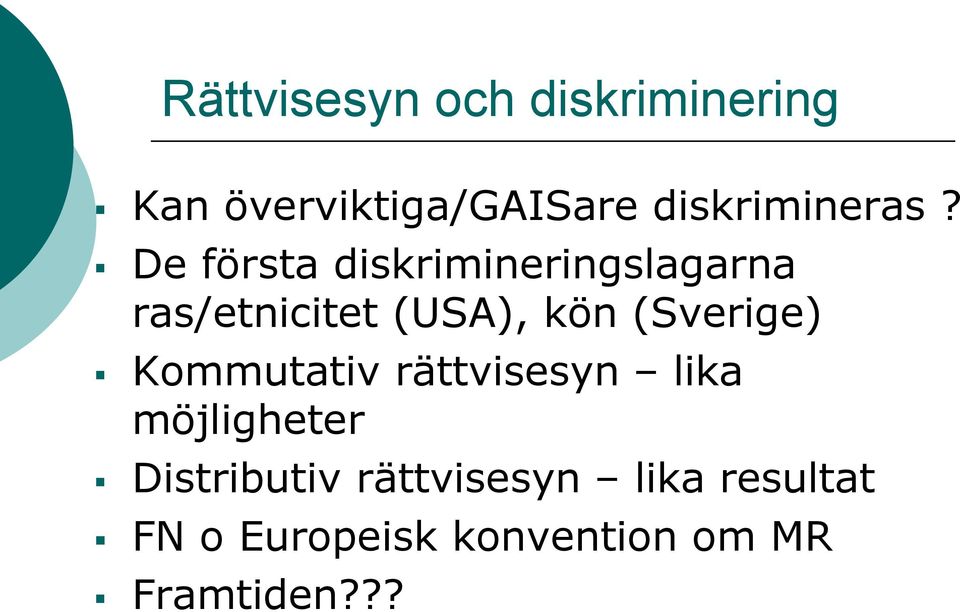 De första diskrimineringslagarna ras/etnicitet (USA), kön