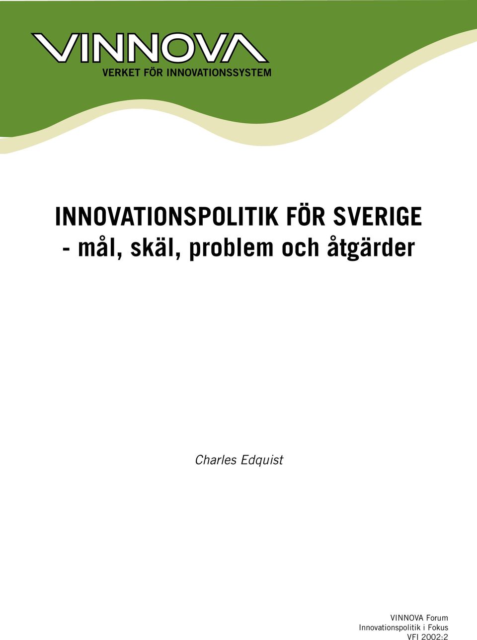 Charles Edquist VINNOVA Forum