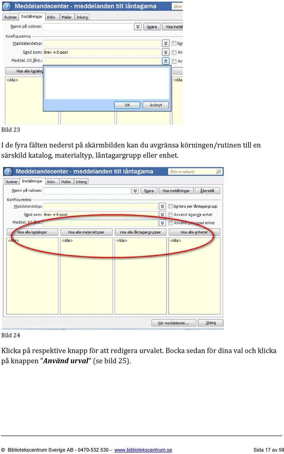 Bild 24 Klicka på respektive knapp för att redigera urvalet.