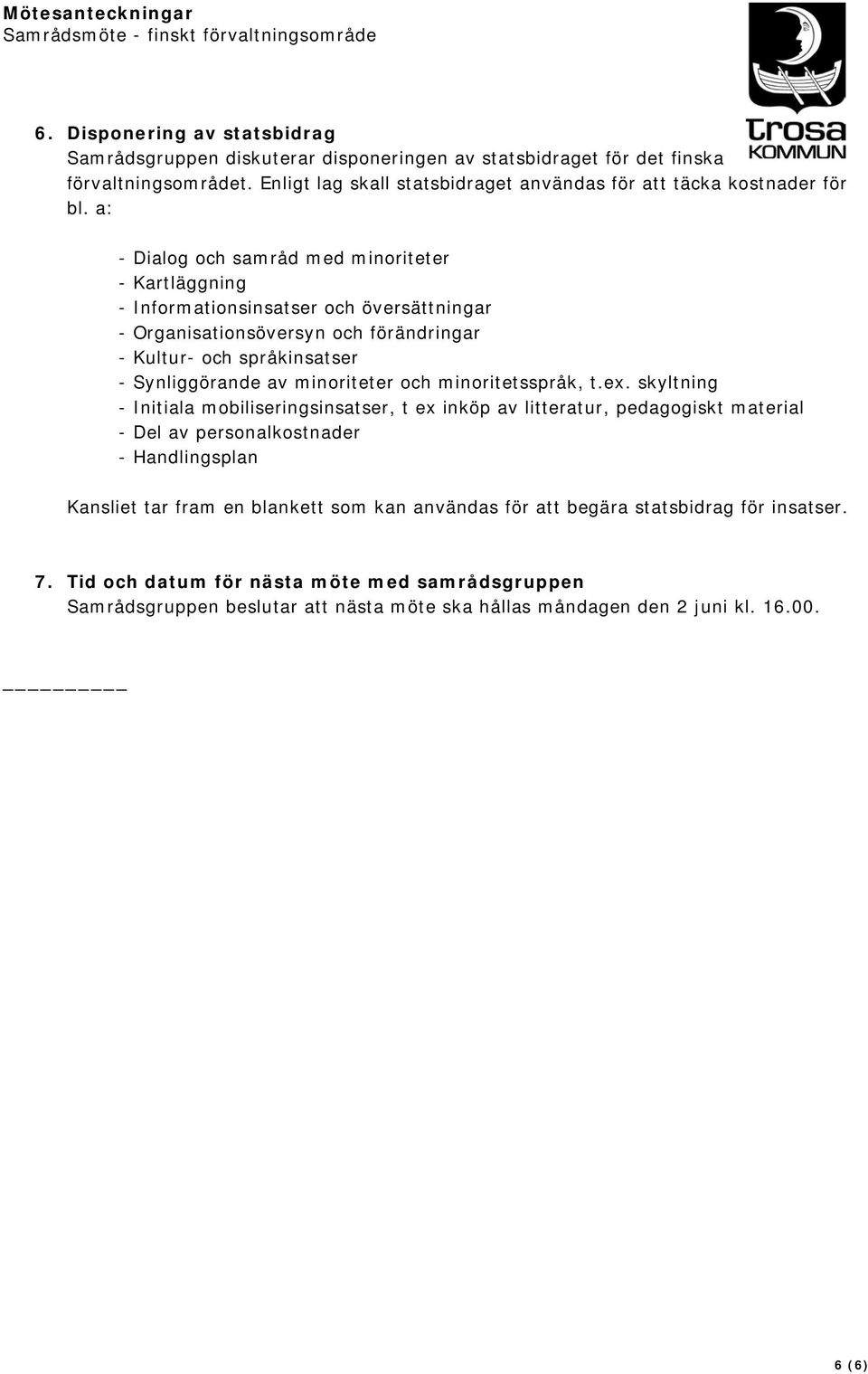 minoriteter och minoritetsspråk, t.ex.