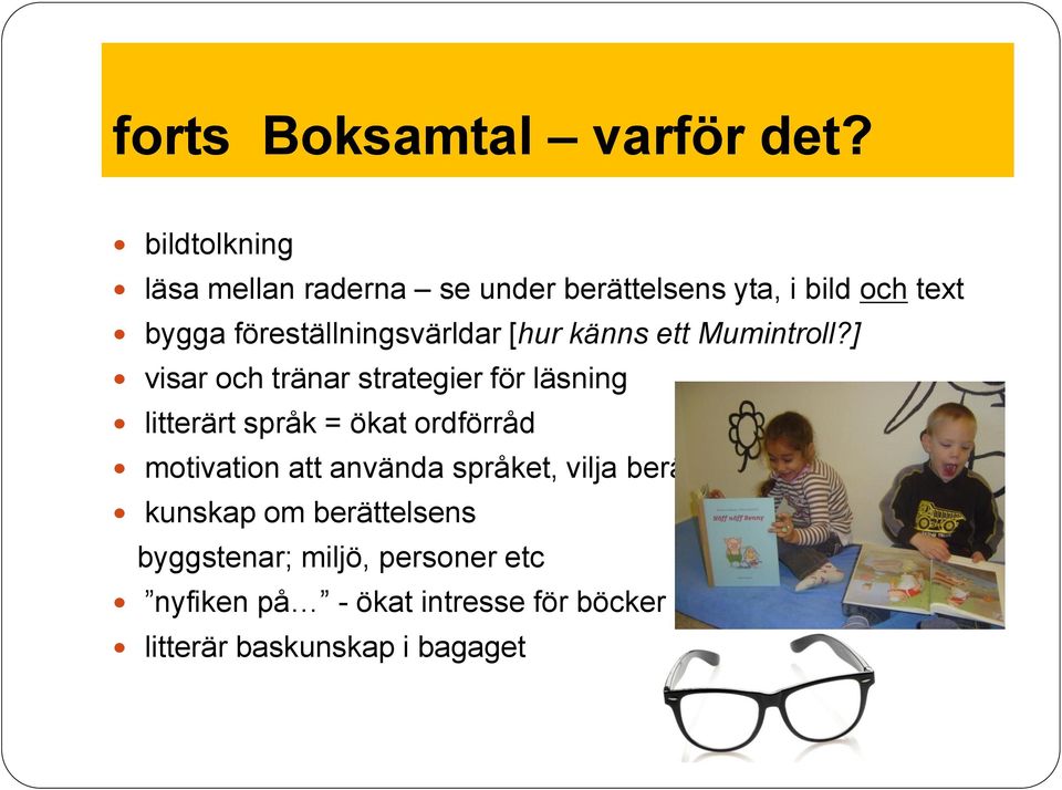 föreställningsvärldar [hur känns ett Mumintroll?