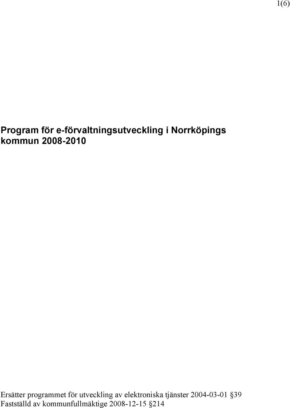 för utveckling av elektroniska tjänster