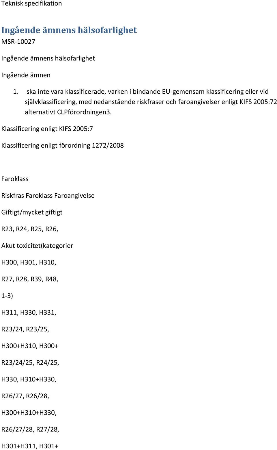 2005:72 alternativt CLPförordningen3.