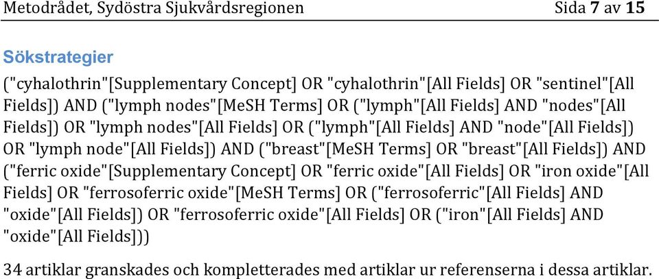 "breast"[all Fields]) AND ("ferric oxide"[supplementary Concept] OR "ferric oxide"[all Fields] OR "iron oxide"[all Fields] OR "ferrosoferric oxide"[mesh Terms] OR ("ferrosoferric"[all