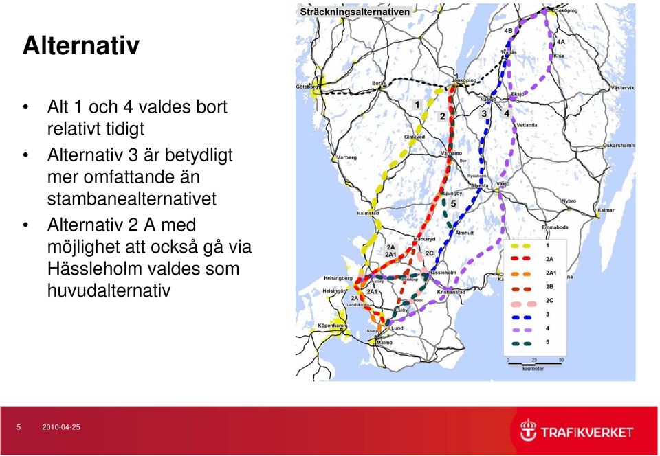 stambanealternativet Alternativ 2 A med möjlighet