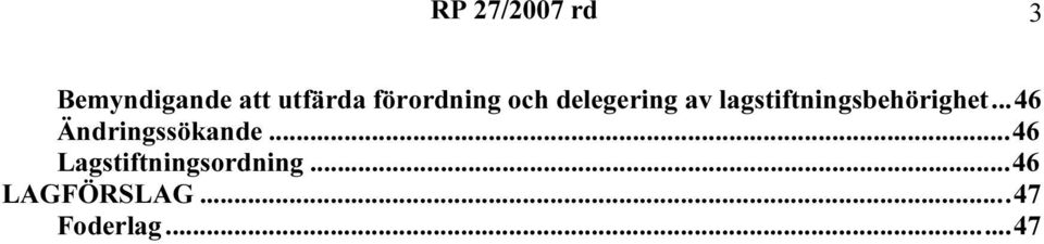 lagstiftningsbehörighet...46 Ändringssökande.