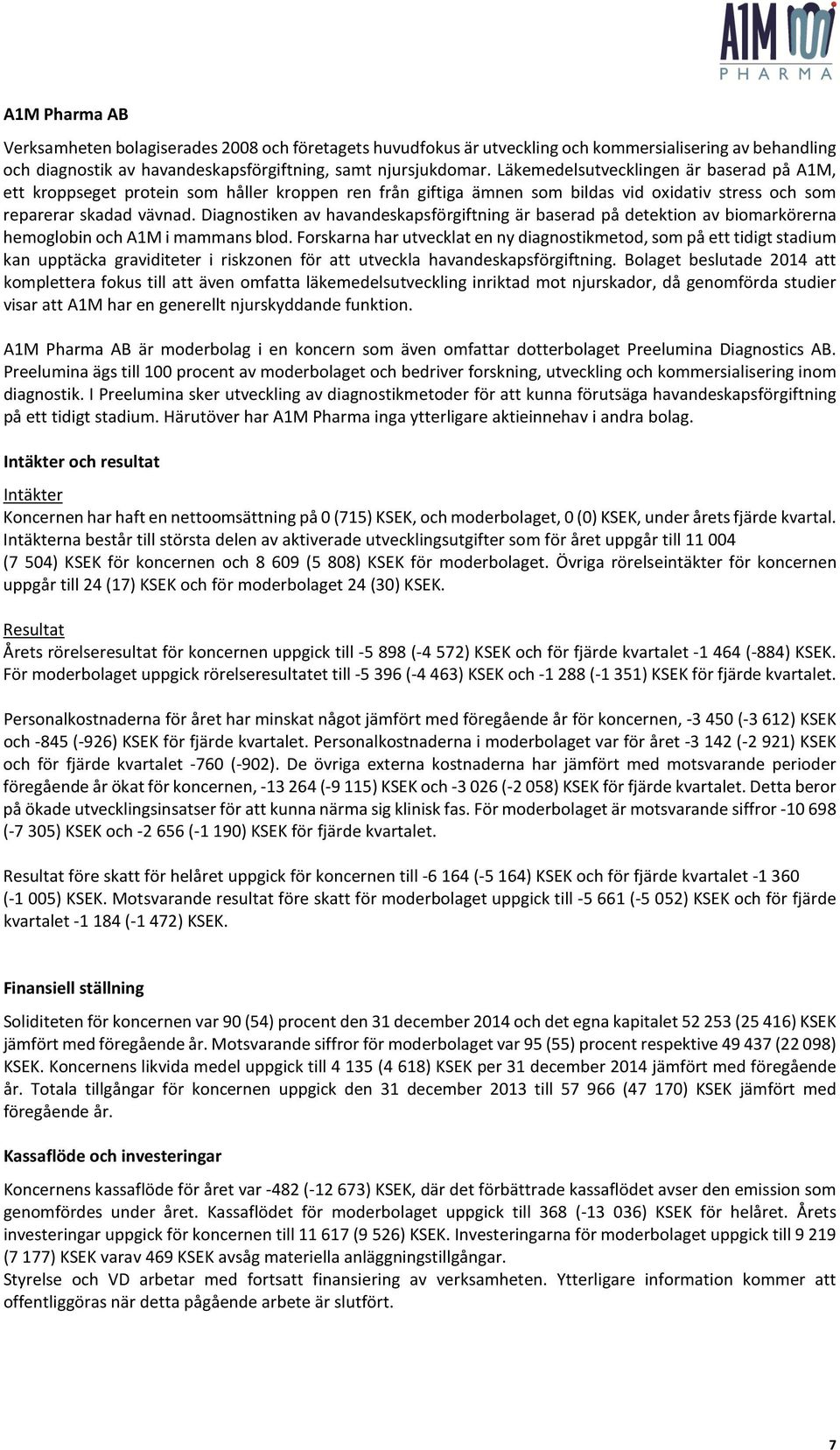 Diagnostiken av havandeskapsförgiftning är baserad på detektion av biomarkörerna hemoglobin och A1M i mammans blod.