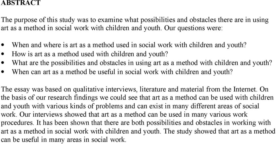 What are the possibilities and obstacles in using art as a method with children and youth? When can art as a method be useful in social work with children and youth?