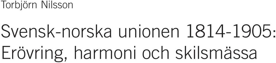 unionen 1814-1905: