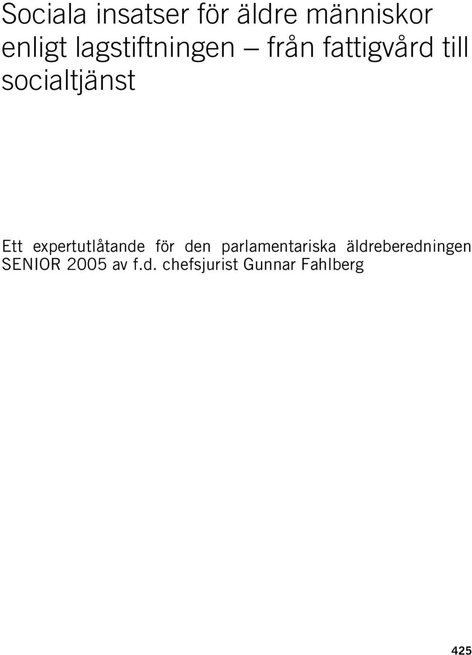 Ett expertutlåtande för den parlamentariska