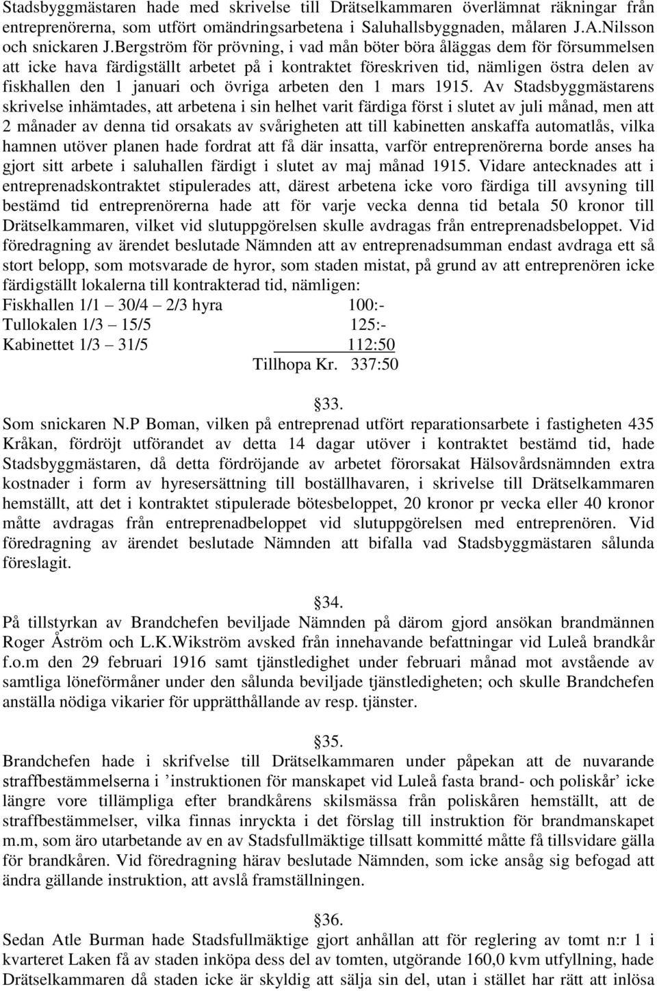 övriga arbeten den 1 mars 1915.