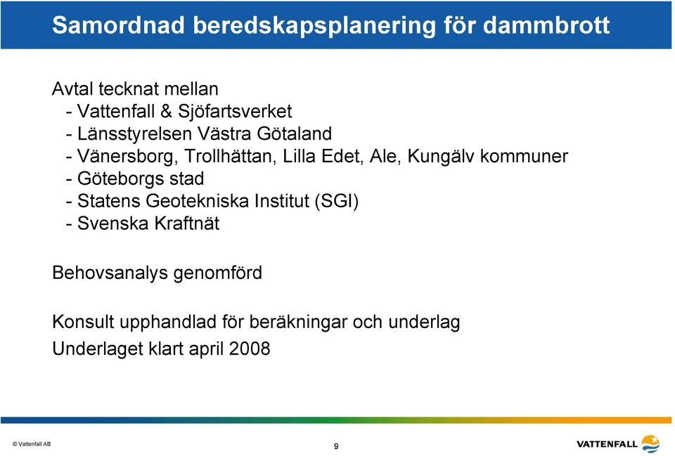 Kungälv kommuner - Göteborgs stad - Statens Geotekniska Institut (SGI) - Svenska Kraftnät