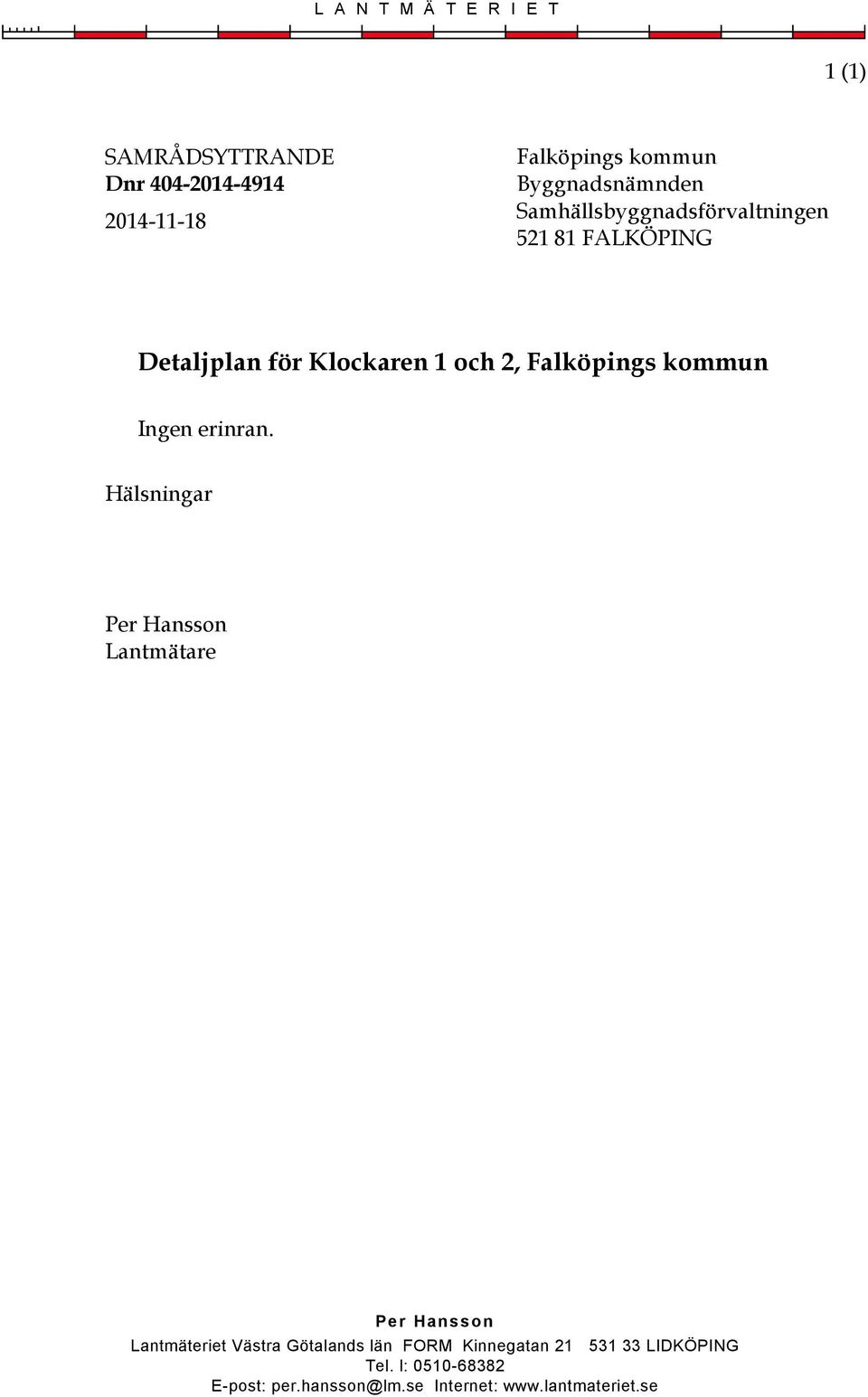 Falköpings kommun Ingen erinran.